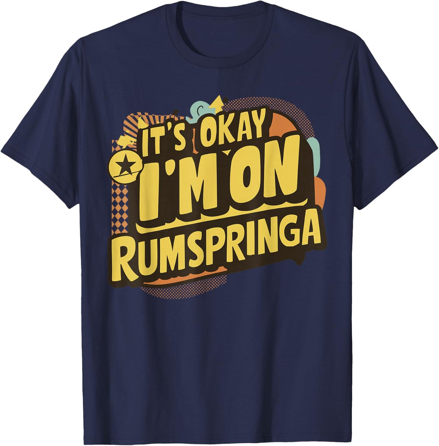 It's Okay Rumspringa Funny Amish Tradition Art T-Shirt - T-Shirt | Navy