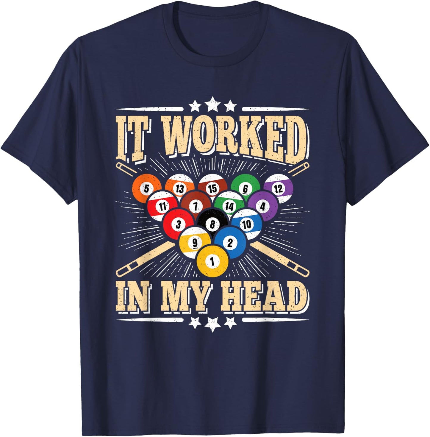 It Worked In My Head Funny Billiard Vintage Pool Men Women T-Shirt - T-Shirt | Navy