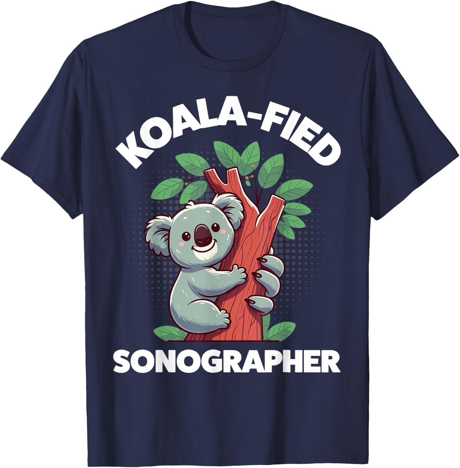 Koalafied Sonographer Sonography Technician T-Shirt - T-Shirt | Navy