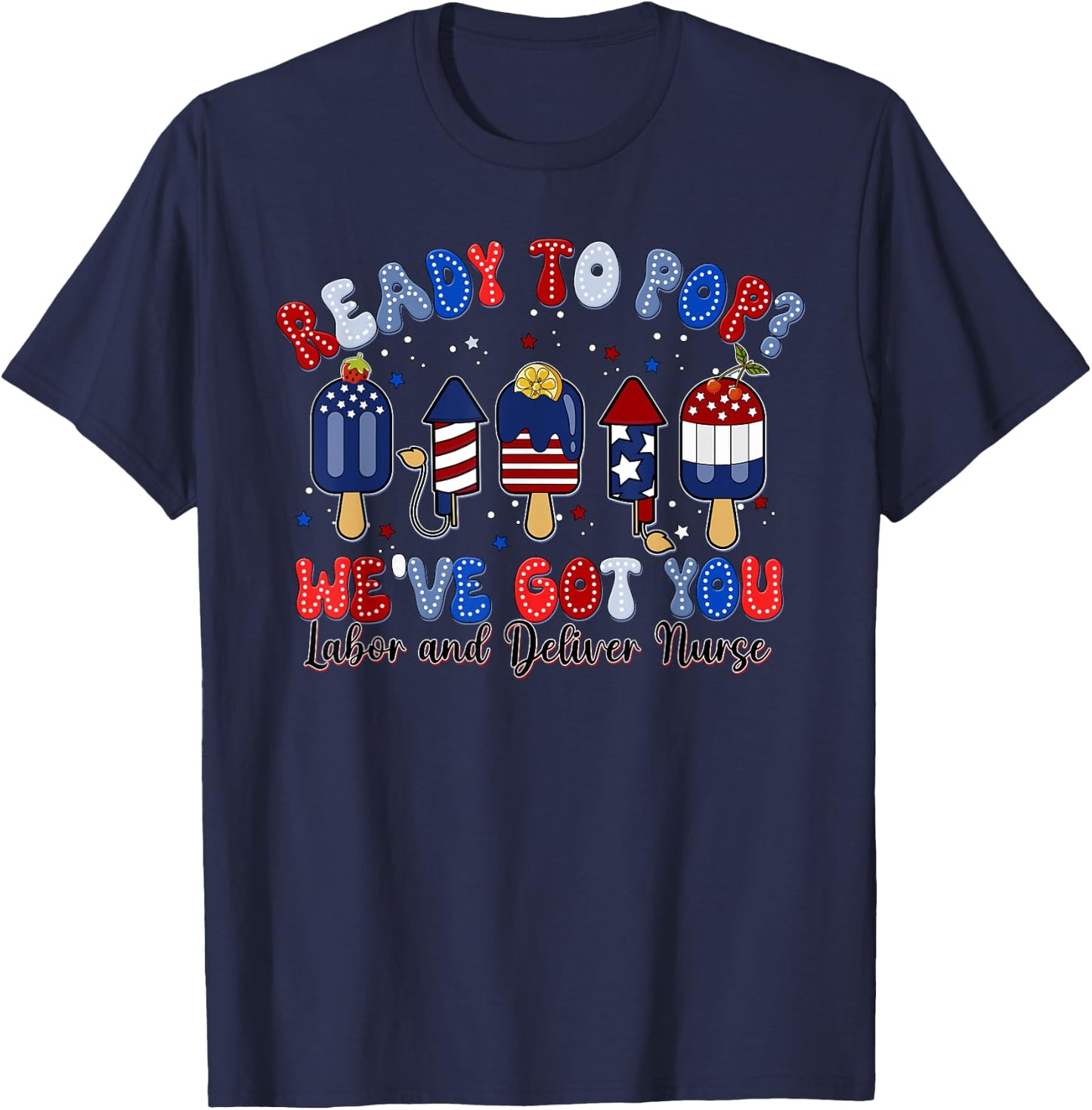 Summer Labor and Delivery Nurse 4th Of July Independence Day T-Shirt - T-Shirt | Navy