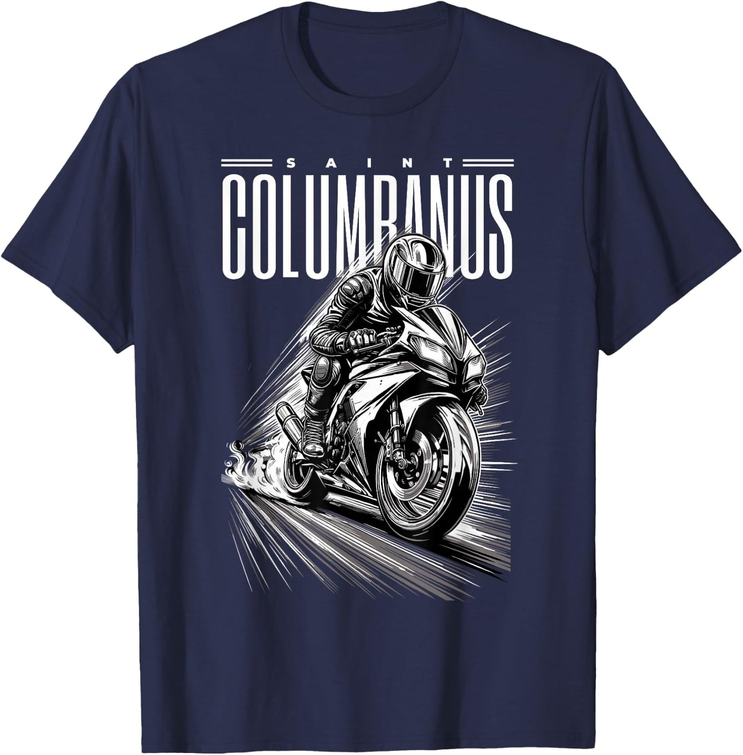 St Columbanus Patron Saint of Motorcyclists Motorcycles T-Shirt - T-Shirt | Navy