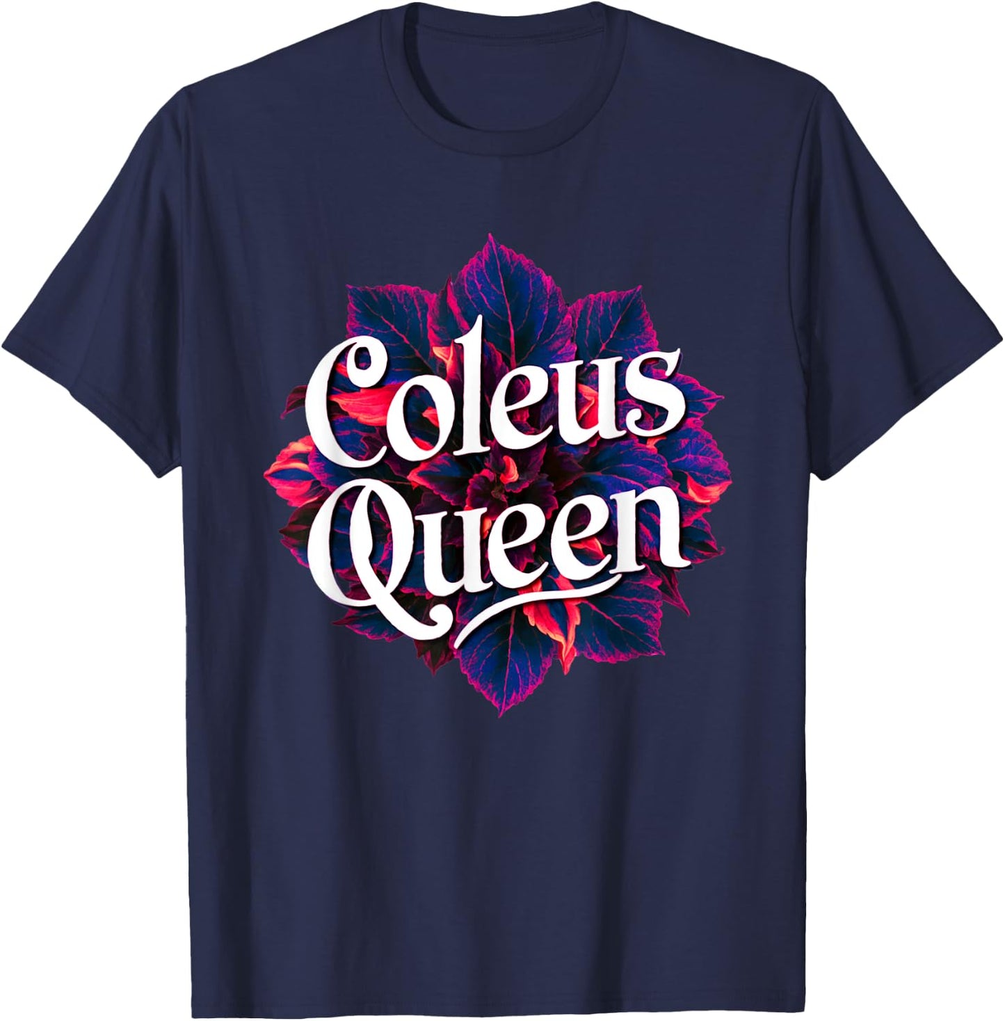 Coleus Queen Garden Coleus Plant Lovers Design T-Shirt - T-Shirt | Navy
