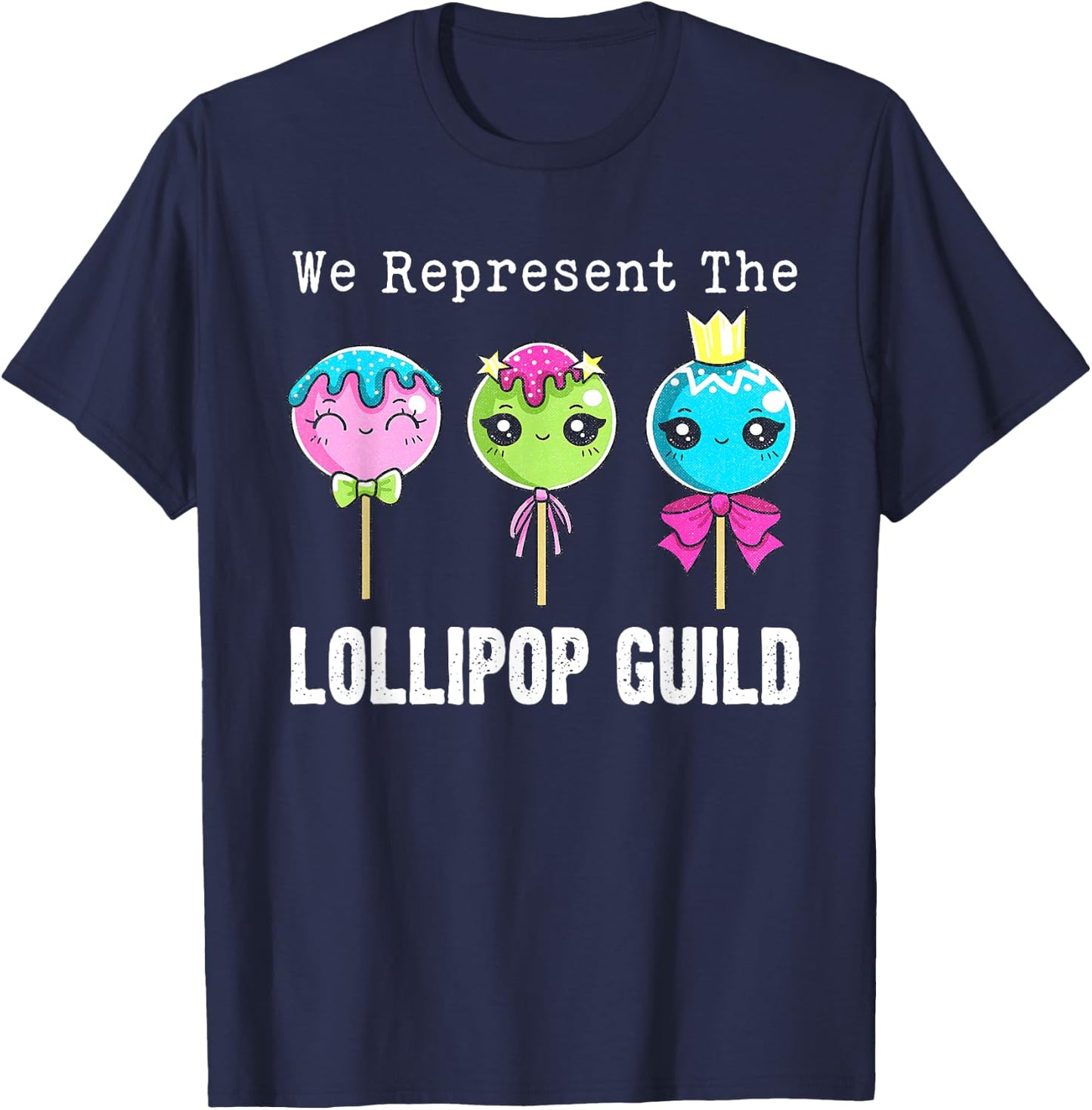 We Represent The Lollipop Guild Wizard-Of-Oz Cute Candy T-Shirt - T-Shirt | Navy