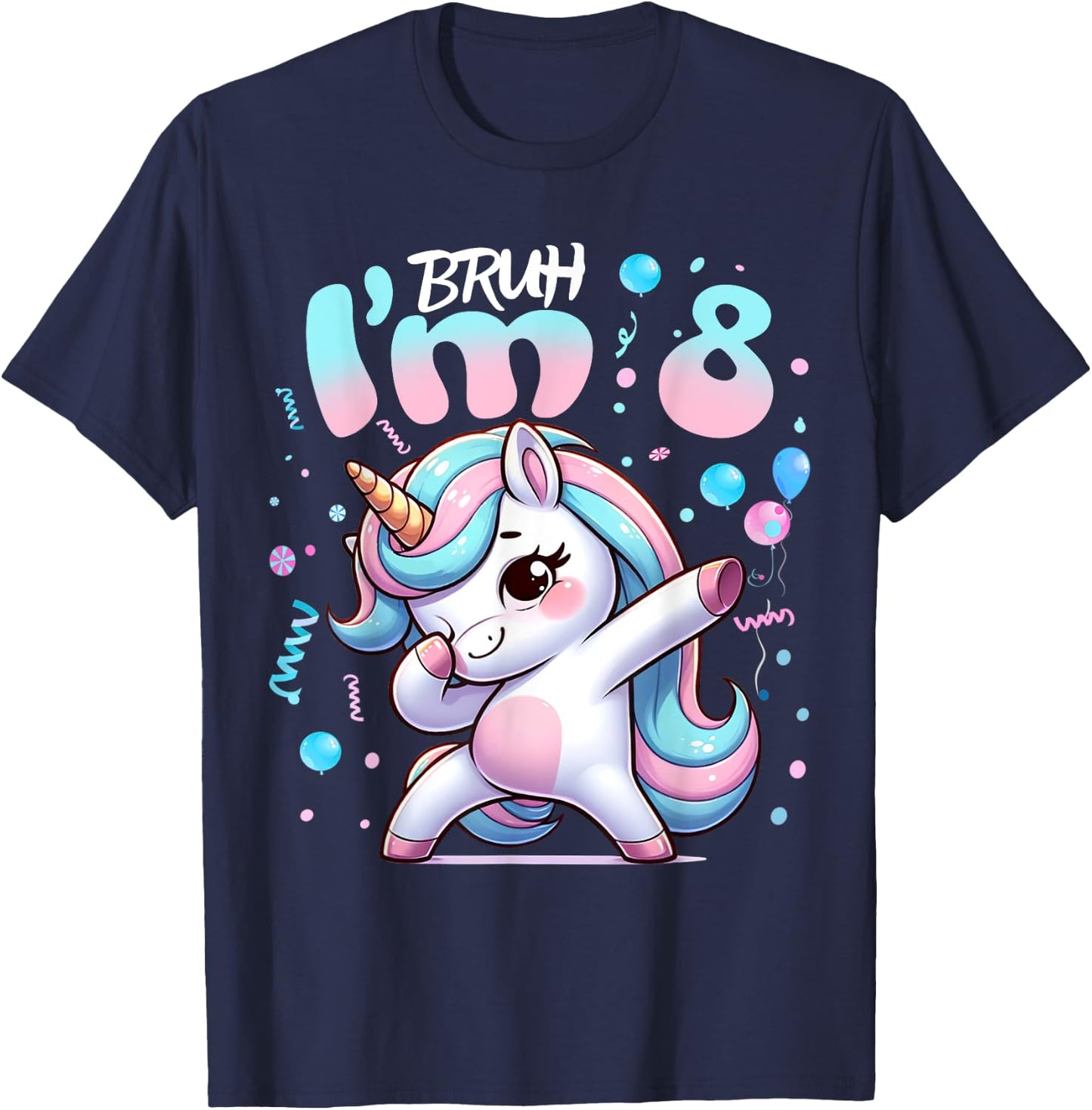 8th Birthday Girl Dabbing Unicorn Bruh I'm 8 Years Old Girls T-Shirt - T-Shirt | Navy