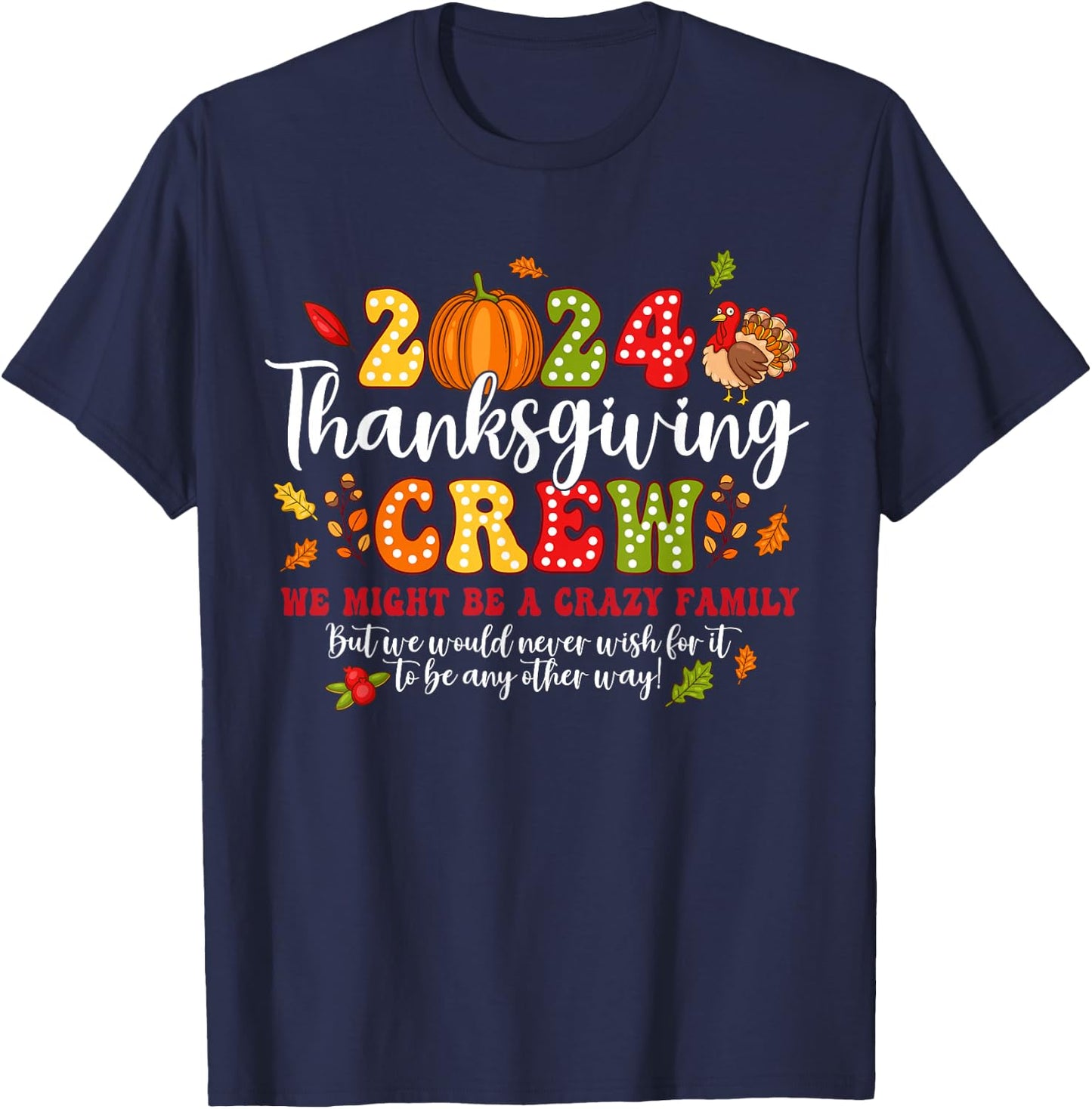 2024 Thanksgiving Crew Turkey Fall Family Matching Women Kid T-Shirt - T-Shirt | Navy