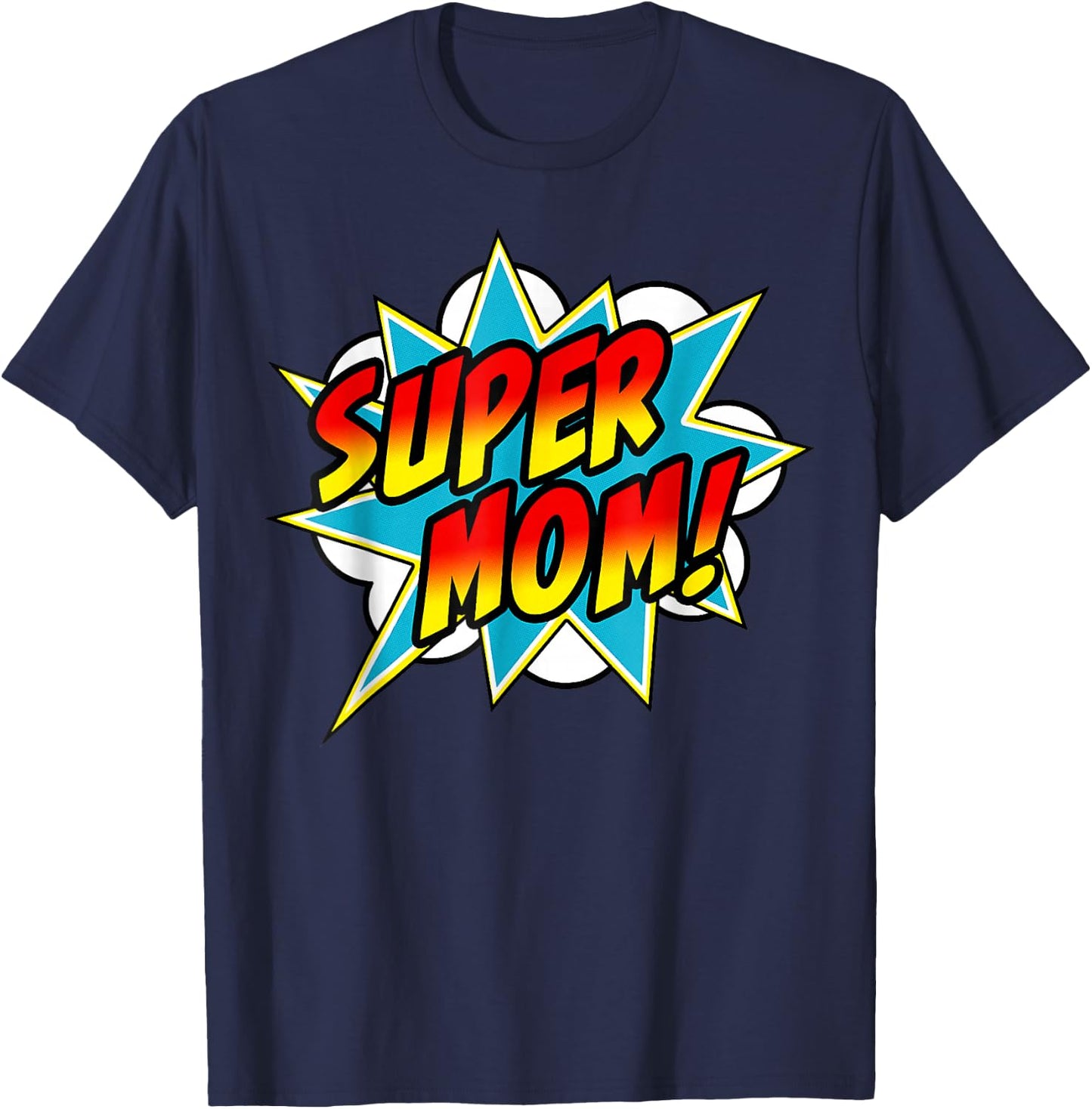 Super Mom Comic Book Superhero Mother's Day funny T-Shirt - T-Shirt | Navy