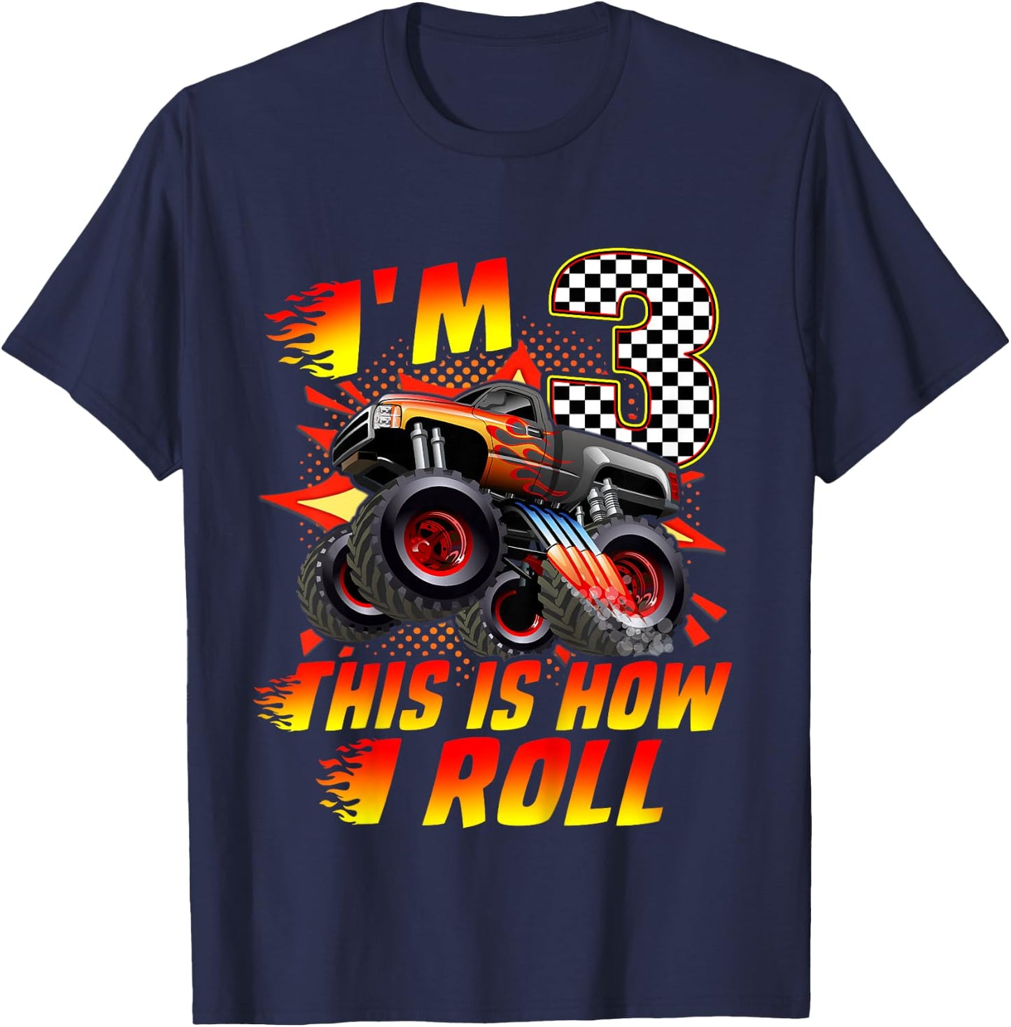 Kids I'm 3 This Is How I Roll Monster Truck Car 3rd Birthday Boys T-Shirt - T-Shirt | Navy