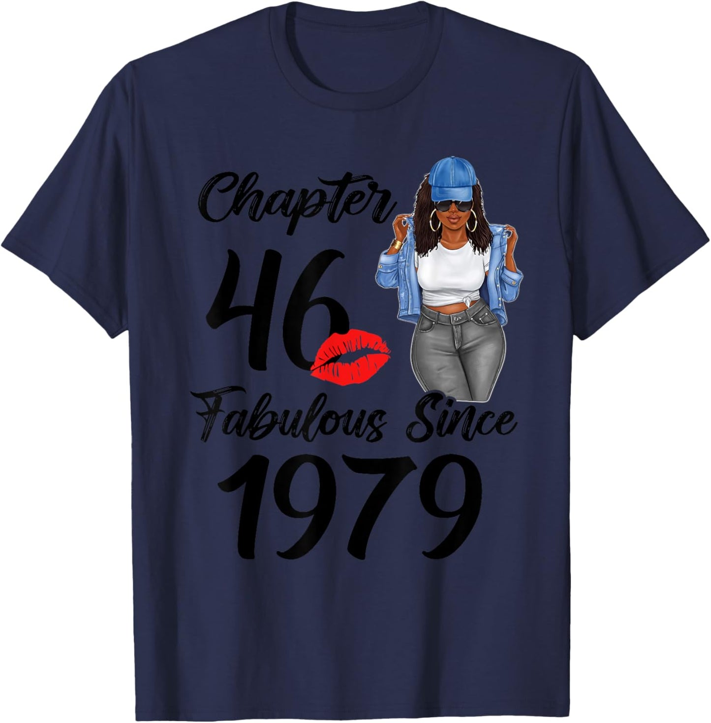 Chapter 46 And Fabulous Since 1979 Black Women Birthday 46th T-Shirt - T-Shirt | Navy