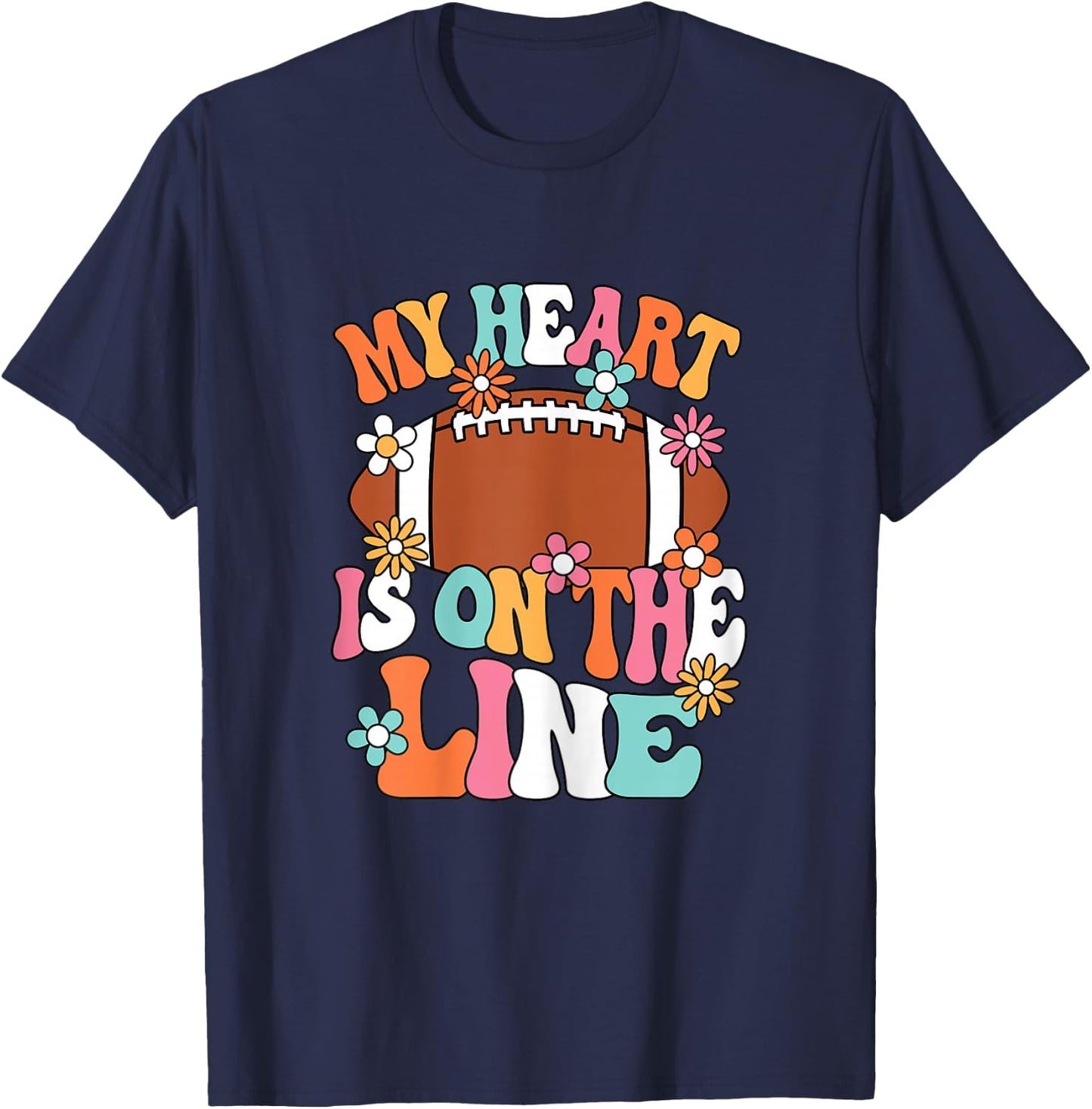 My Heart Is On The Line Groovy Women Football Mom Grandma T-Shirt - T-Shirt | Navy