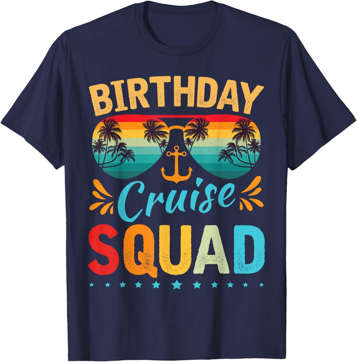 Birthday Cruise Squad Family Birthday Party Vacation T-Shirt - T-Shirt | Navy
