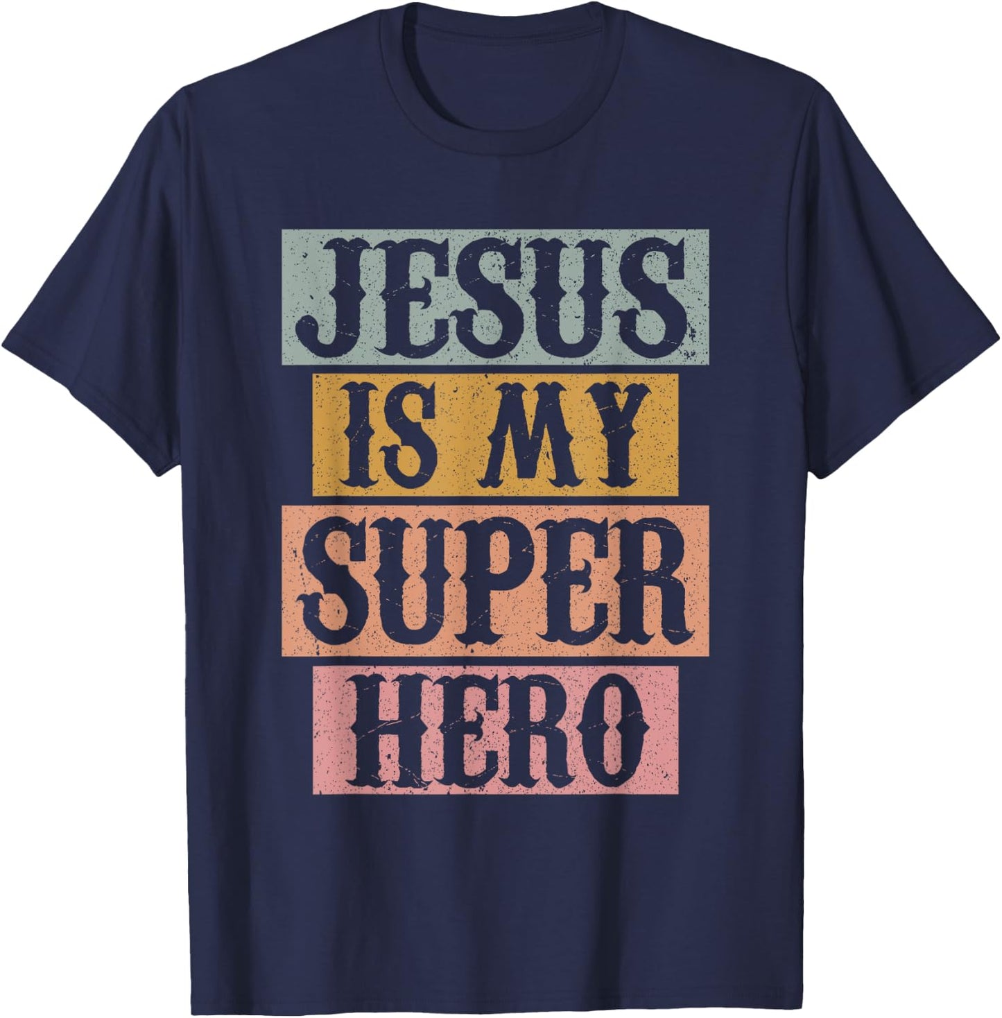 Jesus Is My Superhero Christian Religious T-Shirt - T-Shirt | Navy