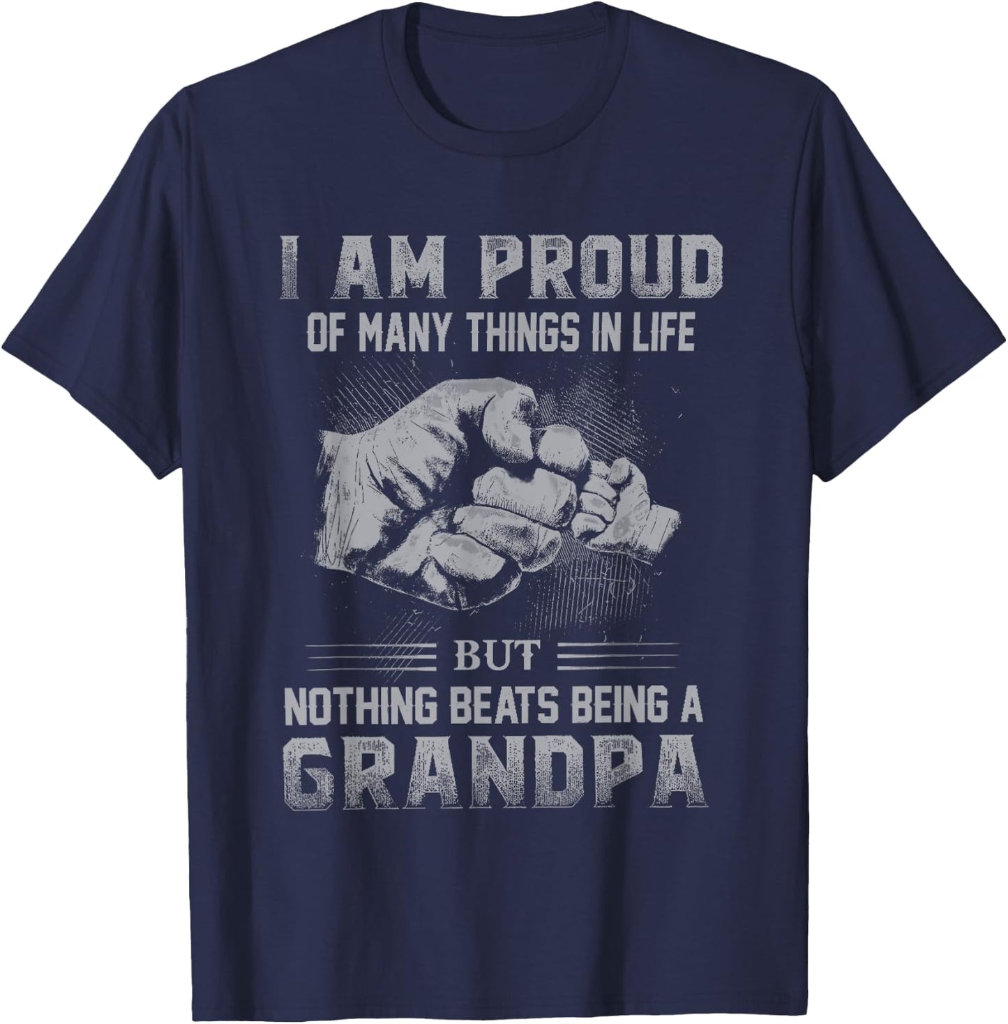 Proud Of Many Things In Life Nothing Beats Being A Grandpa T-Shirt - T-Shirt | Navy