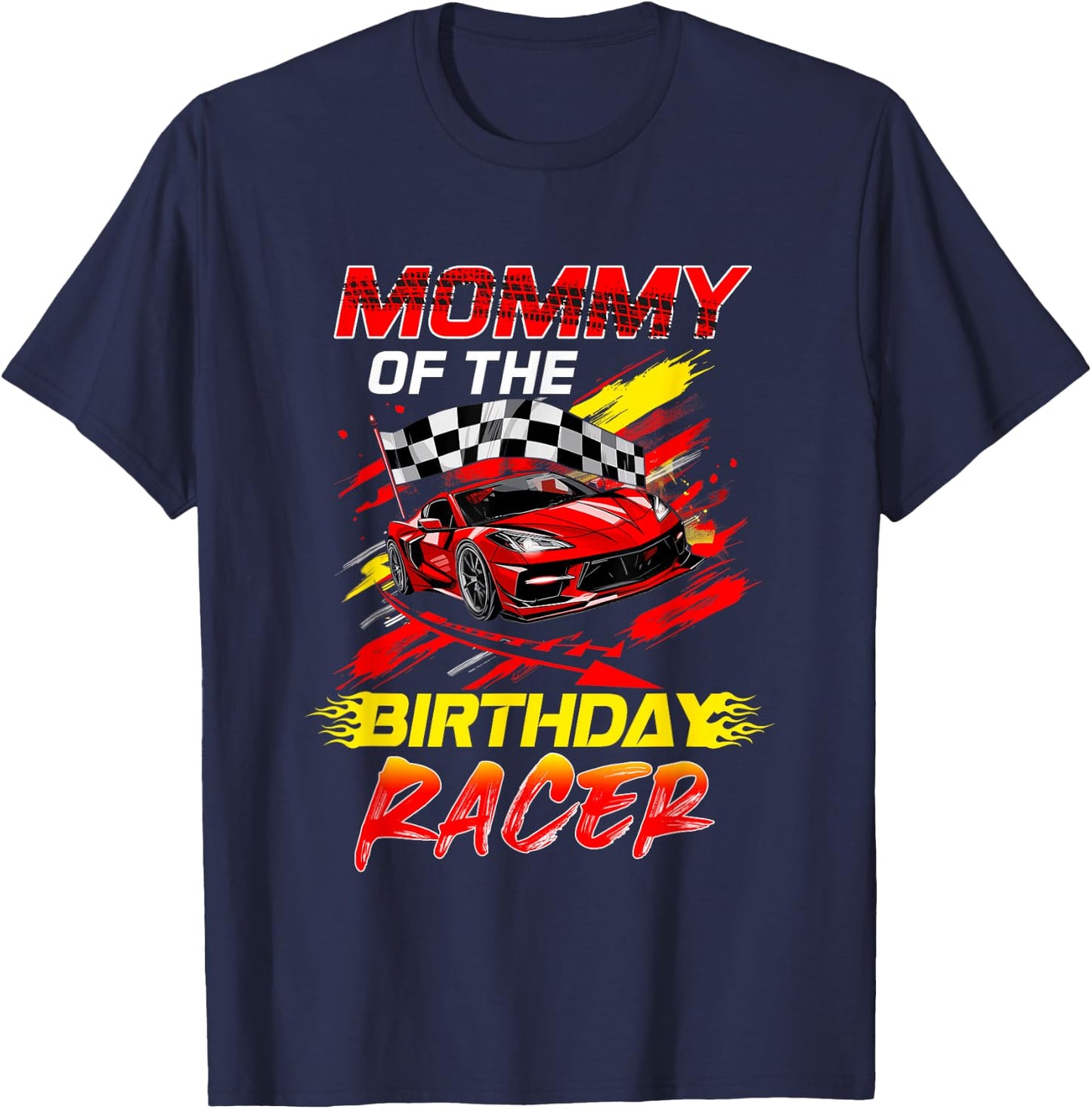 Mommy Of The Birthday Racer Race Car Party Family Matching T-Shirt - T-Shirt | Navy