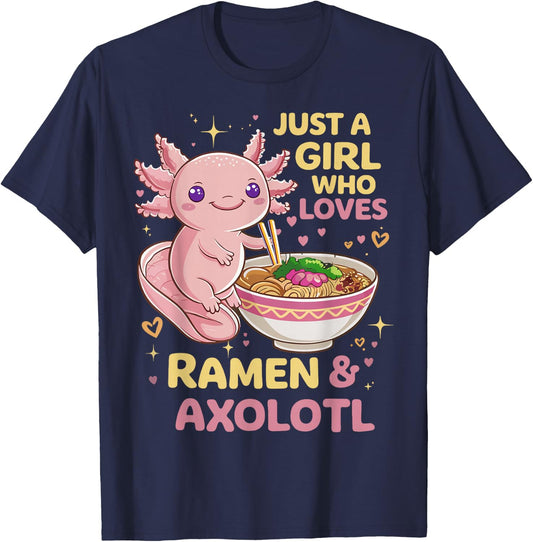 Axolotl Kawaii Just A Girl Who Loves Ramen and Axolotls T-Shirt - T-Shirt | Navy