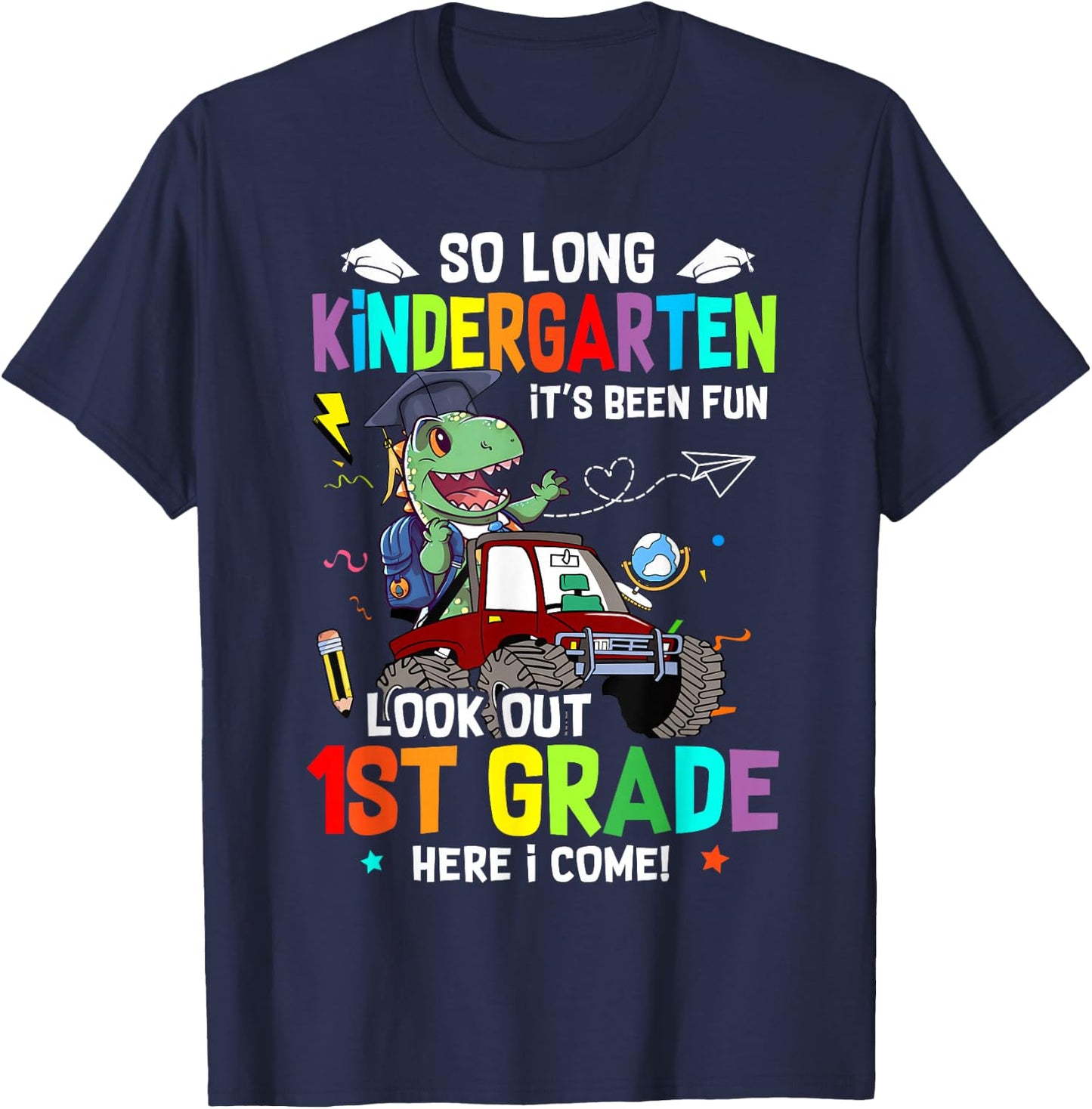 So Long Kindergarten It's Been Fun Look Out 1st Grade T Rex T-Shirt - T-Shirt | Navy