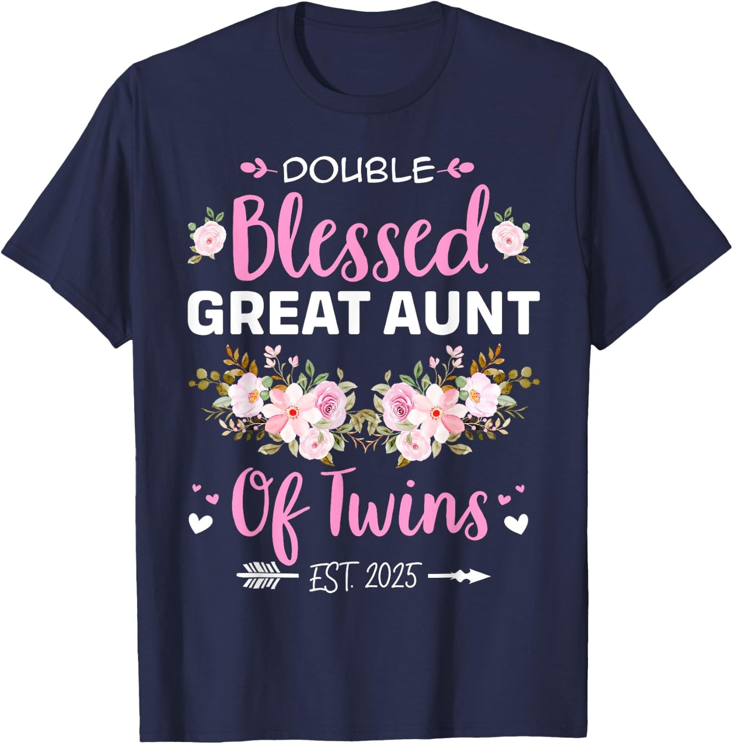 Double Blessed Great Aunt Of Twins Baby Reveal T-Shirt - T-Shirt | Navy