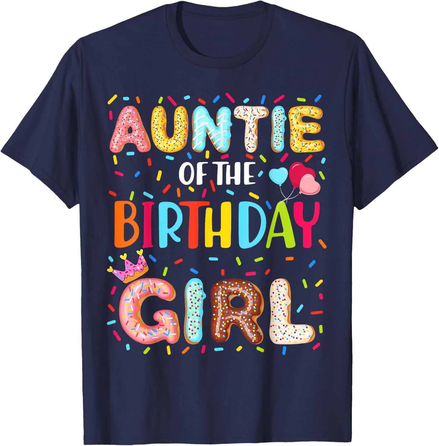 Auntie Of The Birthday Girl Donut Themed Party Decoration T-Shirt - T-Shirt | Navy