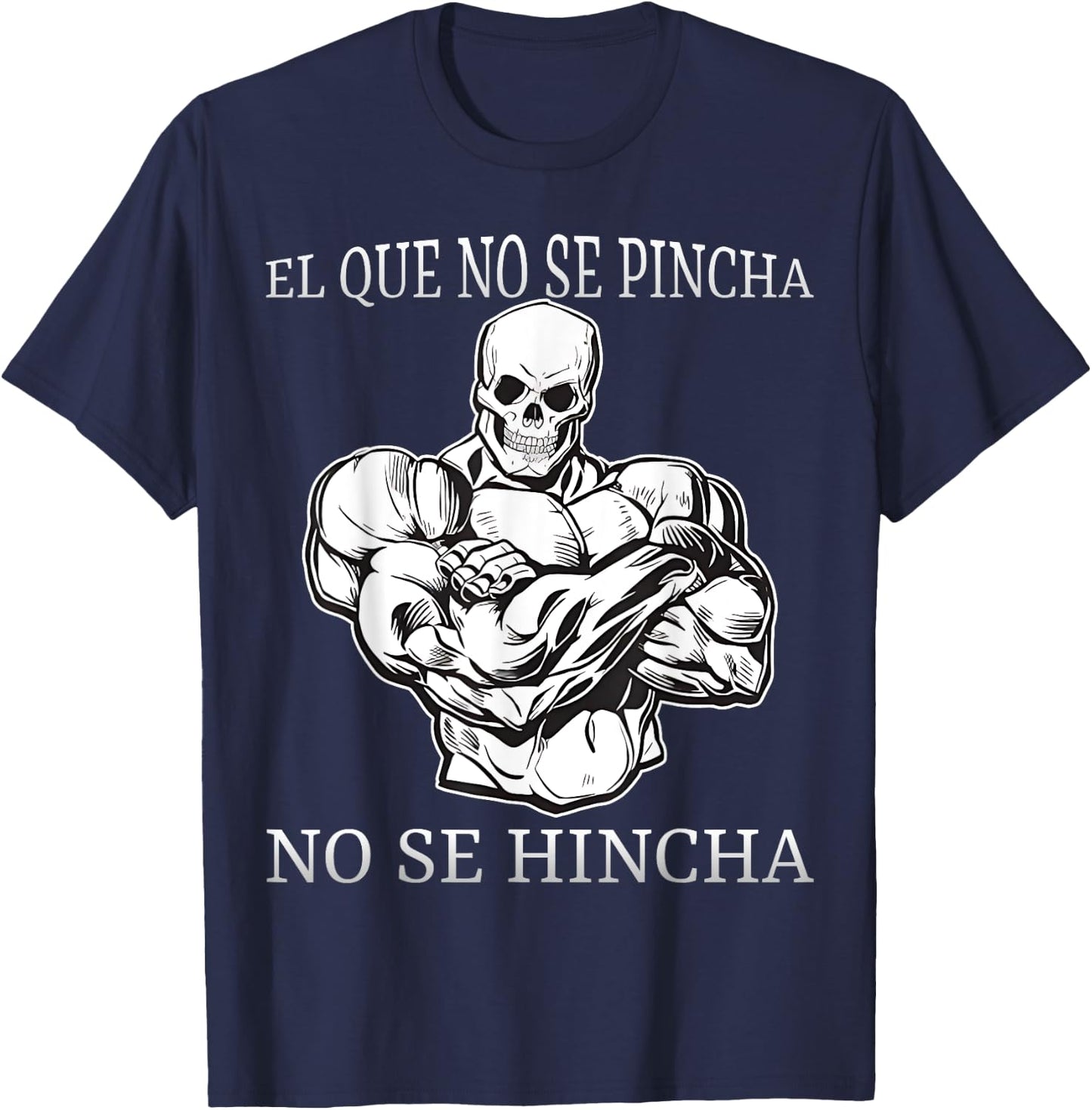 El que no se pincha no se hincha calacas chidas gym T-Shirt - T-Shirt | Navy