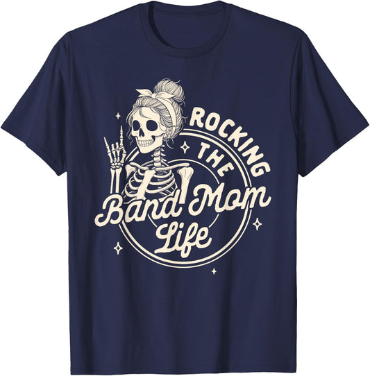 Band Mom Funny Skeleton Mom Rocking The Band Mom Life T-Shirt - T-Shirt | Navy