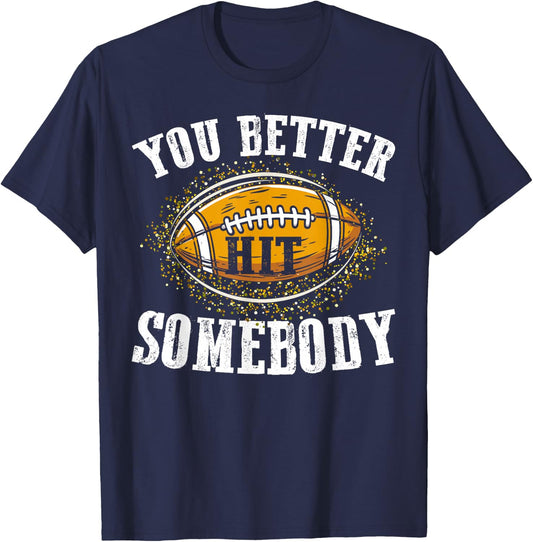 Leopard You Better Hit Somebody Game Day Football Season Mom T-Shirt - T-Shirt | Navy