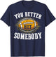 Leopard You Better Hit Somebody Game Day Football Season Mom T-Shirt - T-Shirt | Navy