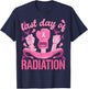 Women Strength Last Day of Radiation Breast Cancer Survivors T-Shirt - T-Shirt | Navy