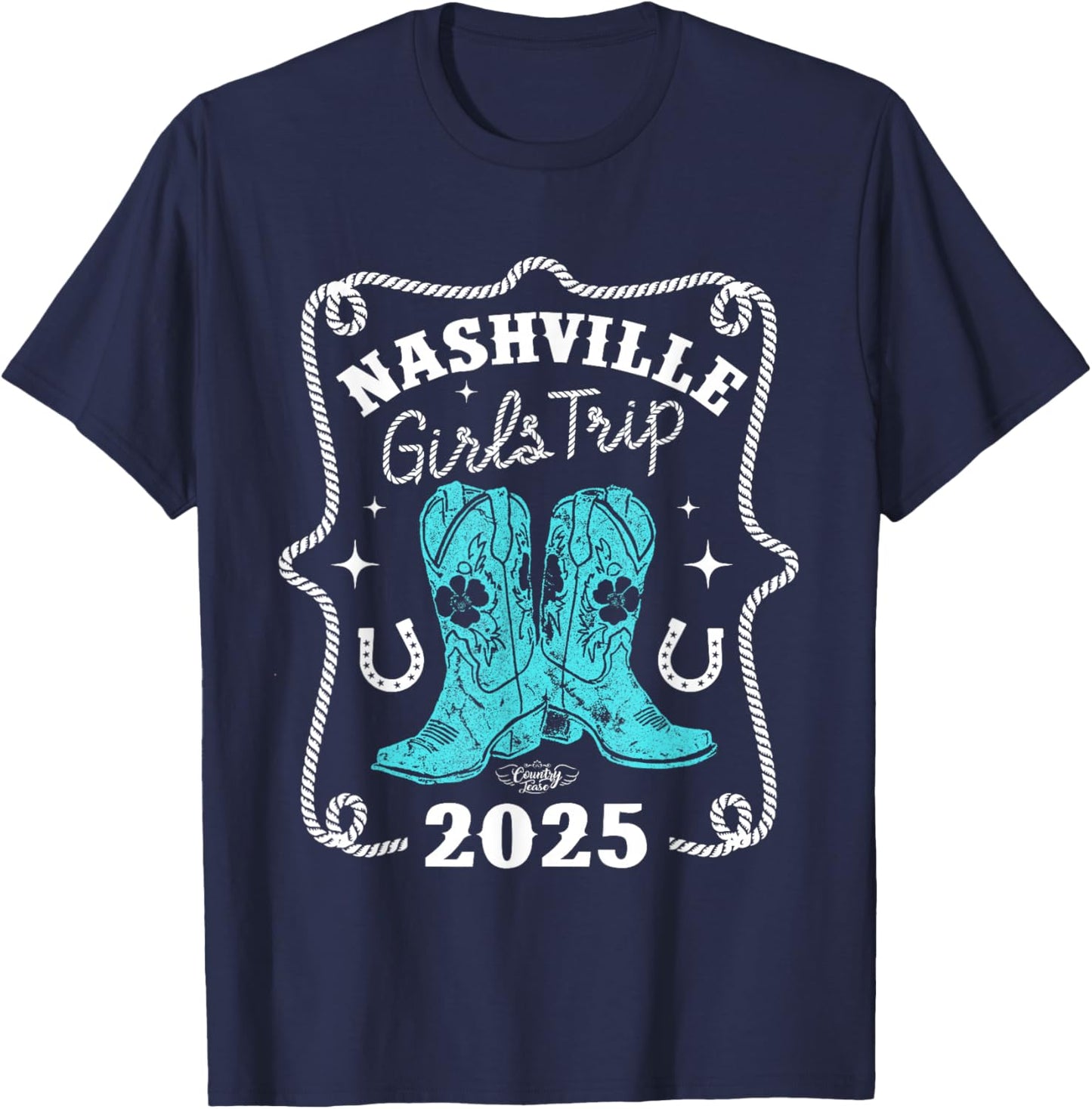 Country Tease Nashville Girls Trip 2025 T-Shirt - T-Shirt | Navy