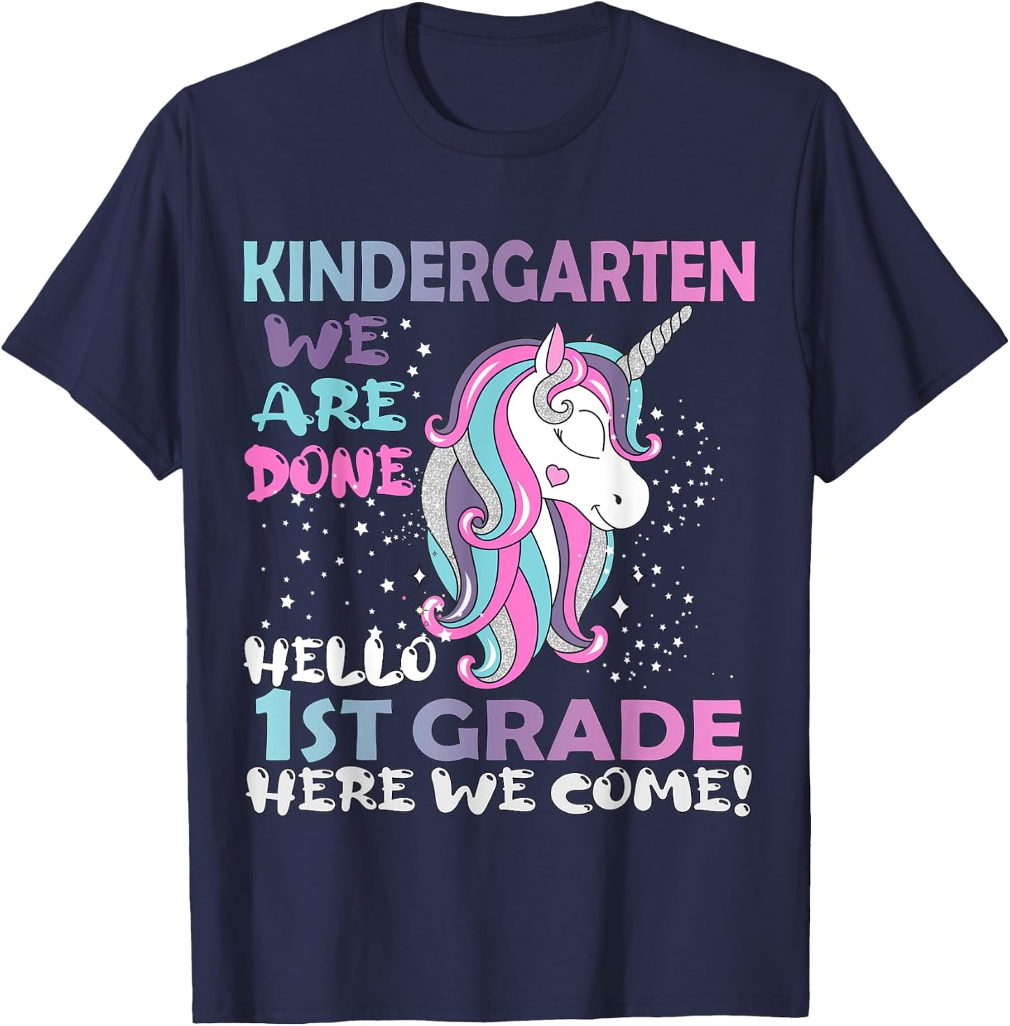 Goodbye Kindergarten Hello 1st grade Unicorn Girls 2023 Grad T-Shirt - T-Shirt | Navy