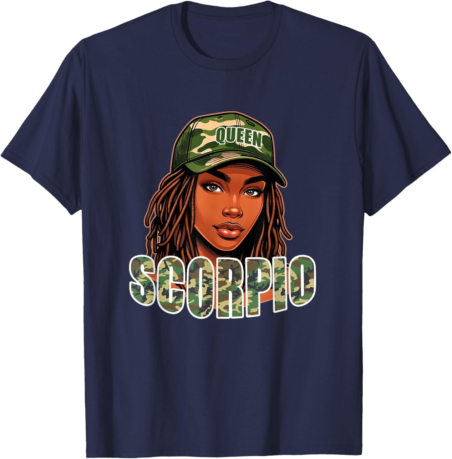 Scorpio Queen Black Woman Camo Hat Locs Birthday T-Shirt - T-Shirt | Navy
