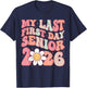 Senior 2026 Graduation My Last First Day Of Class Of 2026 T-Shirt - T-Shirt | Navy