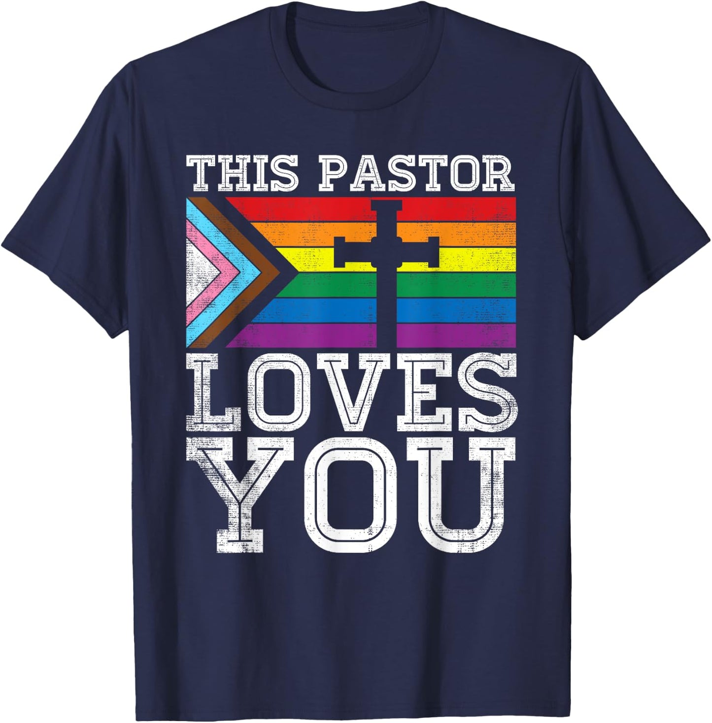 Christian Ally Inclusive Pride Clergy This Pastor Loves You T-Shirt - T-Shirt | Navy