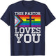 Christian Ally Inclusive Pride Clergy This Pastor Loves You T-Shirt - T-Shirt | Navy
