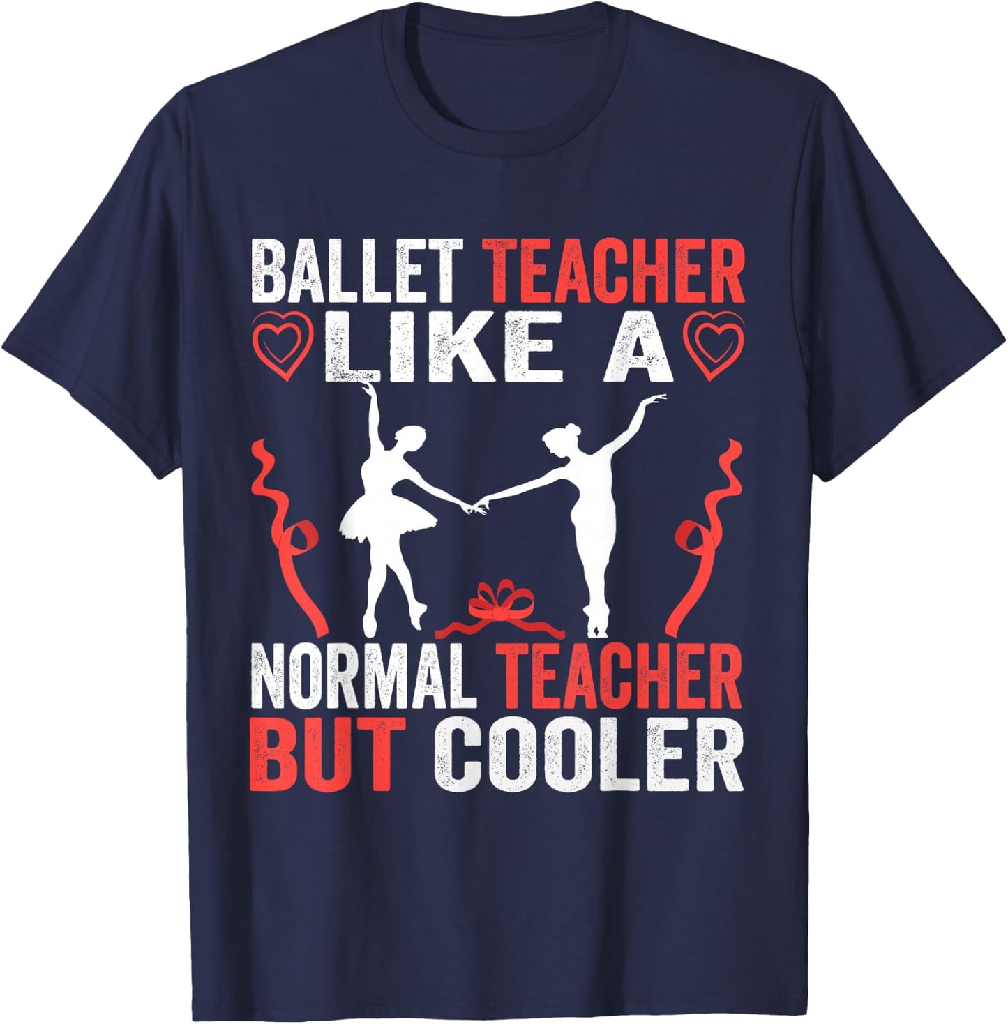 Funny Ballet Teacher Dancer Girls Women National Dance Day T-Shirt - T-Shirt | Navy