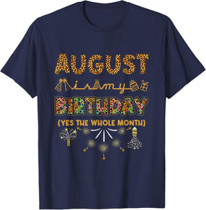 August Is My Birthday Yes The Whole Month Leopard Print T-Shirt - T-Shirt | Navy
