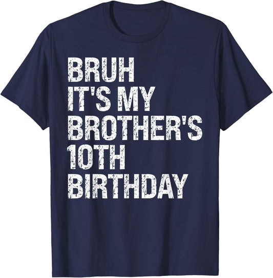 Bruh It's My Brother's 10th Birthday Prince Crown OMG Funny T-Shirt - T-Shirt | Navy
