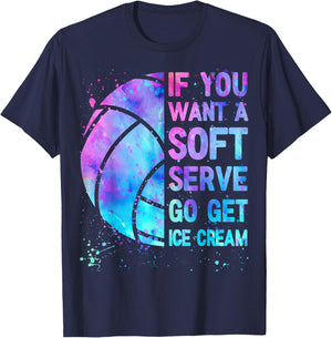 Volleyball Teen Girls Women If You Want A Soft Serve T-Shirt - T-Shirt | Navy