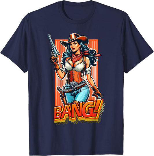 Cowboy Western Gun Range Country Cowgirl Bang T-Shirt - T-Shirt | Navy