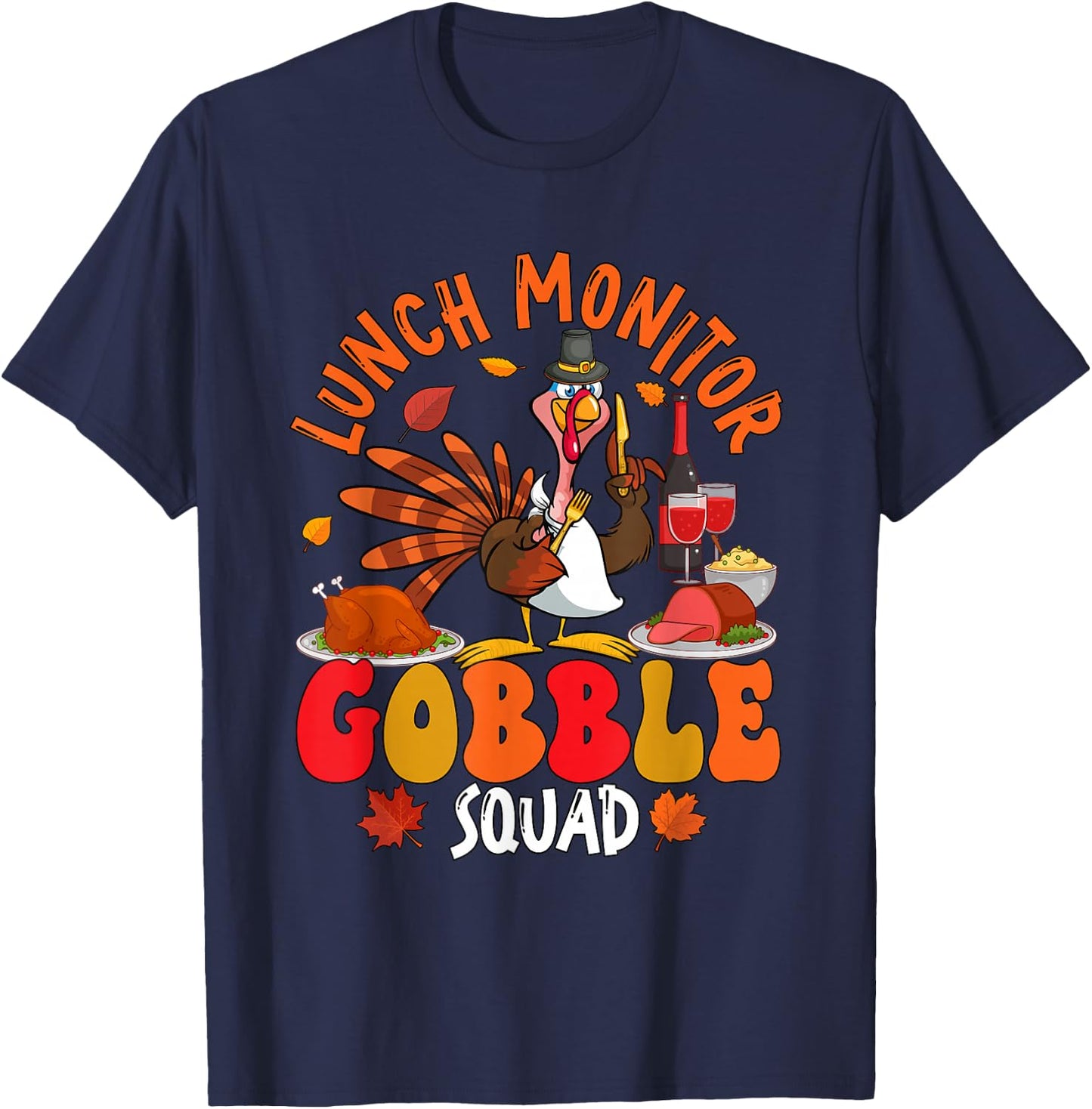 Lunch Monitor Gobble Squad Thanksgiving Turkey Sunglasses T-Shirt - T-Shirt | Navy