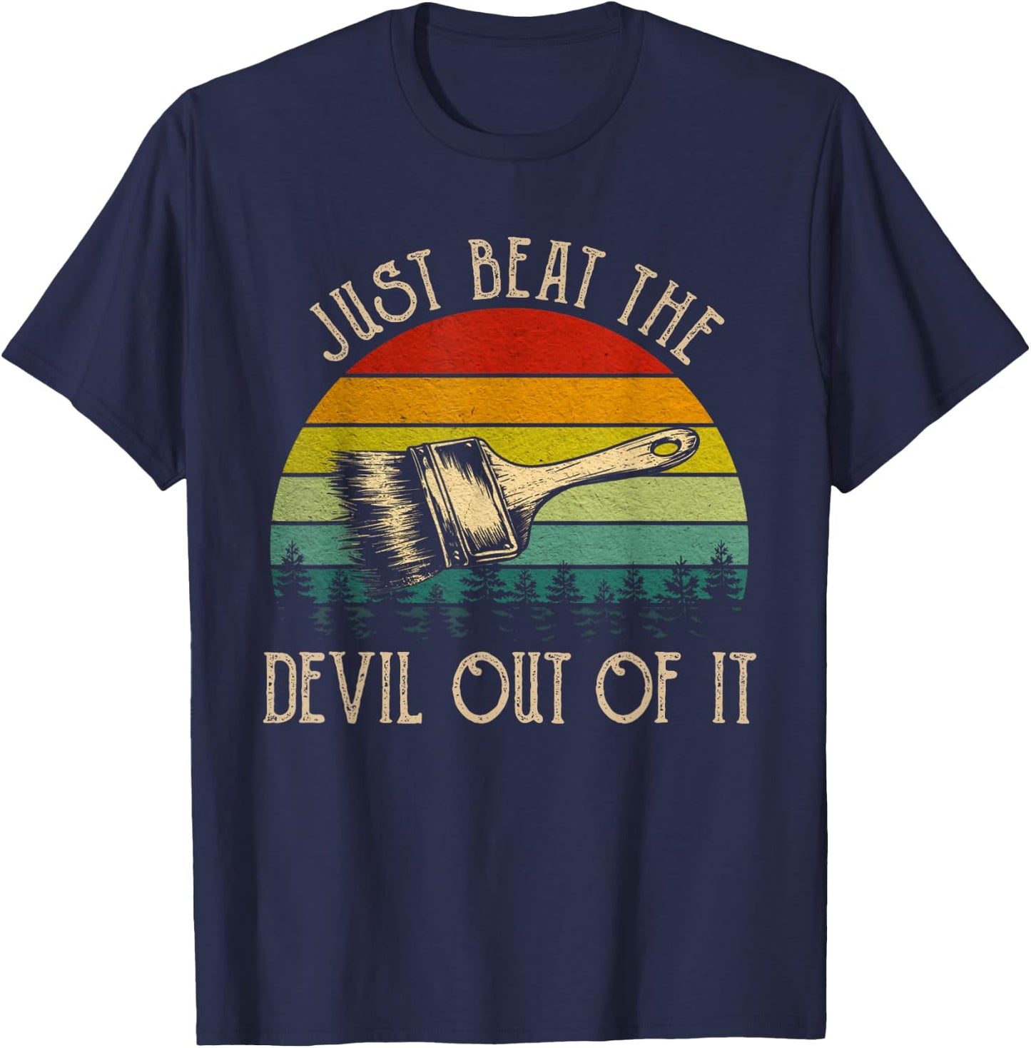 Just Beat The Devil Out Of It Vintage Funny Painting Western T-Shirt - T-Shirt | Navy