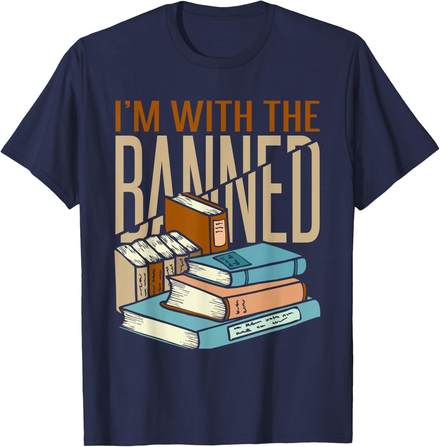 I'm With The Banned Books T-Shirt - T-Shirt | Navy