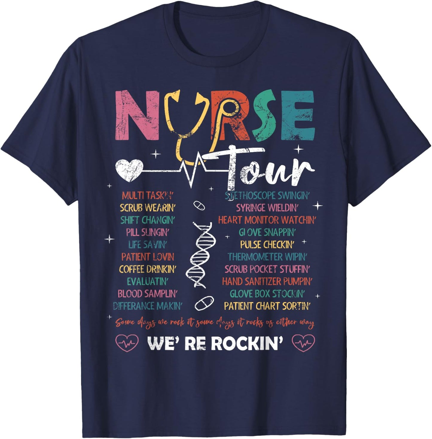 Nurse Tour We're Rockin' Cool Nurse Club Nursing Students T-Shirt - T-Shirt | Navy