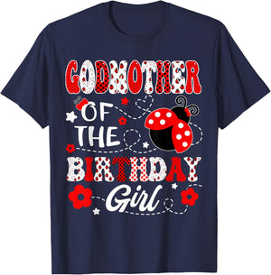 GodMother Of The Birthday Girl Lady Bug Birthday Party T-Shirt - T-Shirt | Navy
