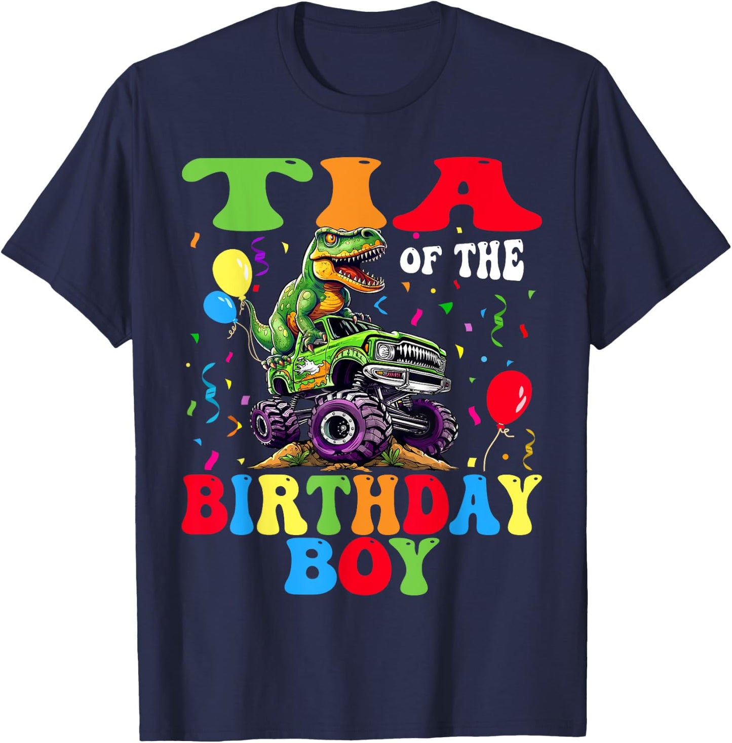 Tia Of The Birthday Boy Dinosaur Monster Truck T-Shirt - T-Shirt | Navy