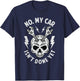 No. My Car Isn't Done Yet - Funny Mechanic Car Guy Garage T-Shirt - T-Shirt | Navy