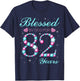 Blessed By God For 82 Years Old 82nd Birthday Party B-day T-Shirt - T-Shirt | Navy