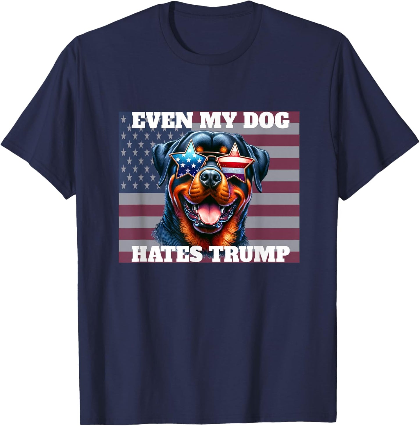 Even My Dog Hates Trump funny anti-Trump democrat dog lover T-Shirt - T-Shirt | Navy