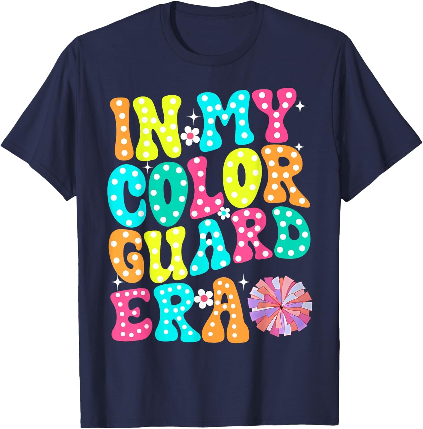 In My Color Guard Era Birthday Color Guard Senior Mom T-Shirt - T-Shirt | Navy