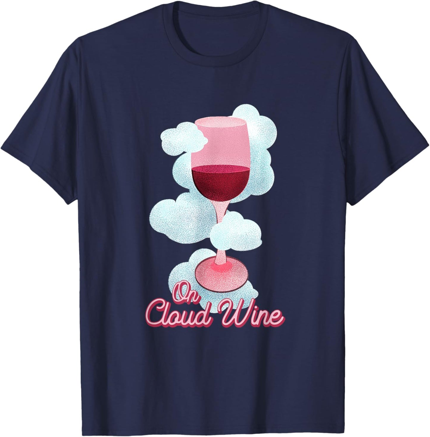 On Cloud Wine - Cute for Wine Lovers T-Shirt - T-Shirt | Navy