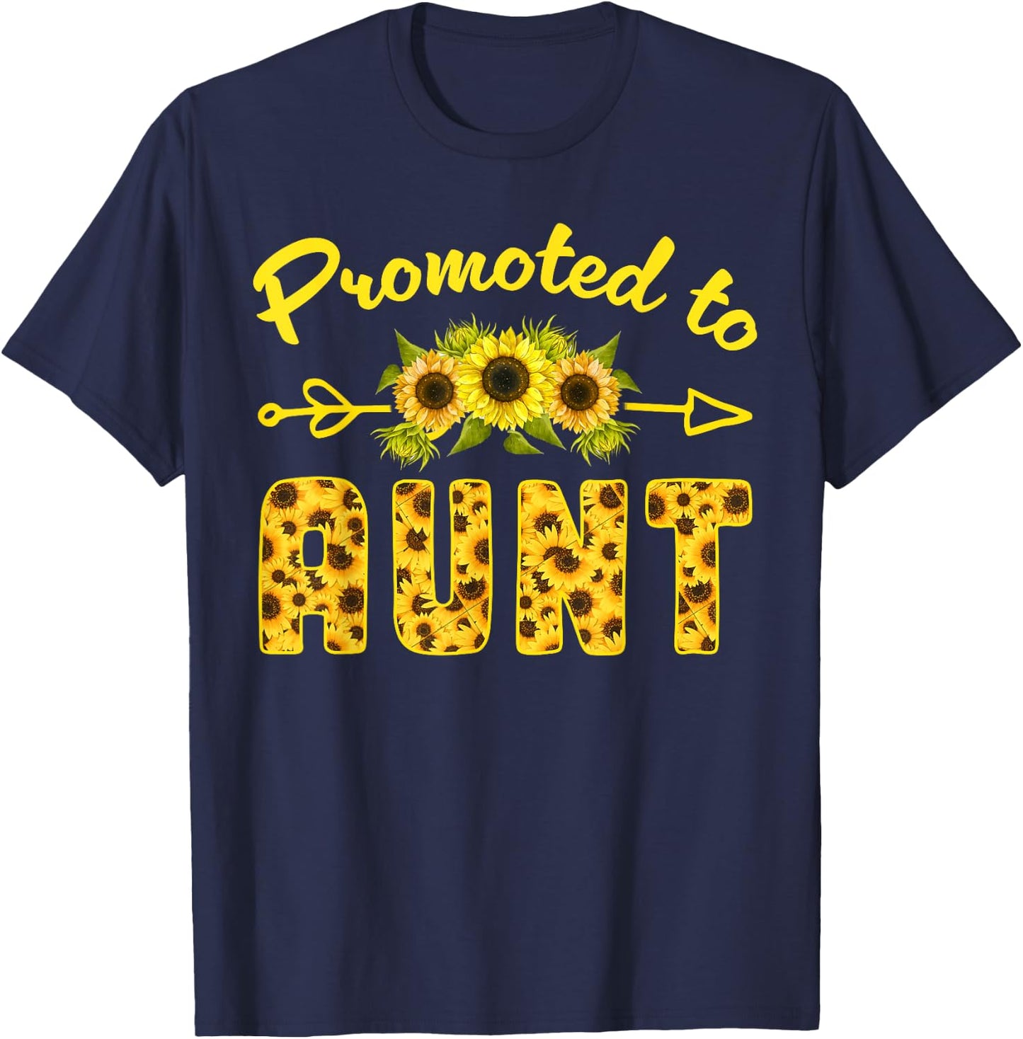 Promoted To Aunt 2025, Sunflower Pregnancy Announcement Aunt T-Shirt - T-Shirt | Navy