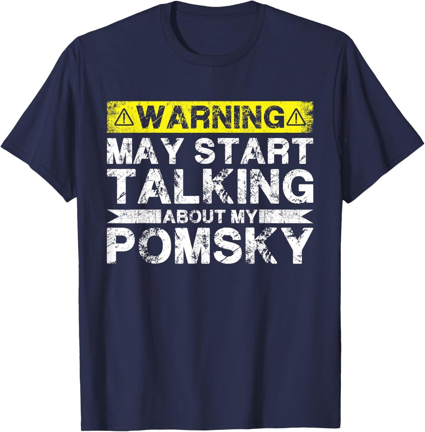 Warning May Start Talking About My Pomsky T-Shirt - T-Shirt | Navy
